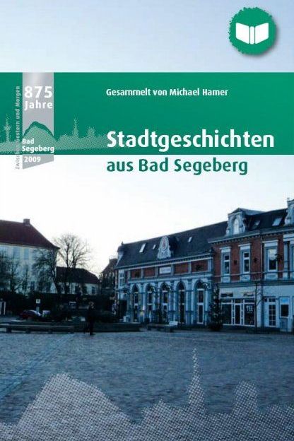 Michael Hamer: Stadtgeschichten aus Bad Segeberg