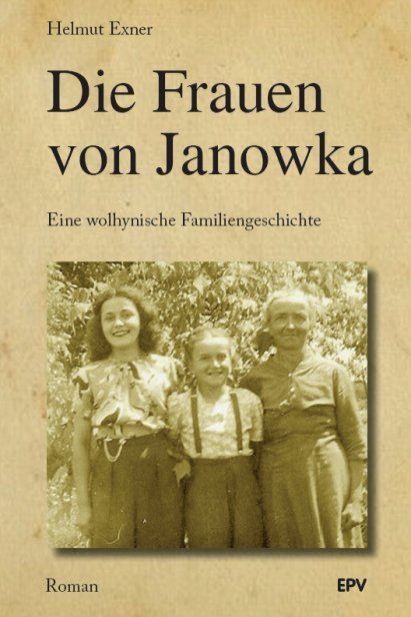 Helmut Exner: Die Frauen von Janowka